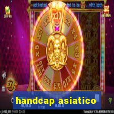 handcap asiatico